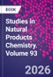 Studies in Natural Products Chemistry. Volume 93 - Product Image