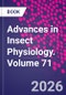 Advances in Insect Physiology. Volume 71 - Product Image