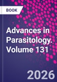 Advances in Parasitology. Volume 131- Product Image