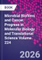 Microbial Biofilms and Cancer. Progress in Molecular Biology and Translational Science Volume 224 - Product Image