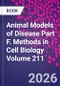 Animal Models of Disease Part F. Methods in Cell Biology Volume 212 - Product Image