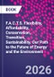 F.A.C.T.S. Flexibility, Affordability, Conservation, Transition, Sustainability. Our Path to the Future of Energy and the Environment - Product Thumbnail Image