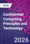 Confidential Computing. Principles and Technology - Product Thumbnail Image