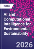 AI and Computational Intelligence for Environmental Sustainability- Product Image