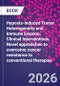 Hypoxia-induced Tumor Heterogeneity and Immune Evasion. Clinical Interventions. Novel approaches to overcome cancer resistance to conventional therapies - Product Image