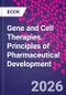 Gene and Cell Therapies. Principles of Pharmaceutical Development - Product Thumbnail Image