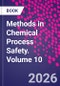 Methods in Chemical Process Safety. Volume 10 - Product Thumbnail Image