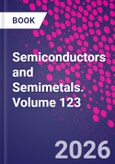 Wide/Ultrawide Bandgap Semiconductor Devices for Harsh Environments. Semiconductors and Semimetals Volume 123- Product Image