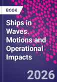 Ships in Waves. Motions and Operational Impacts- Product Image
