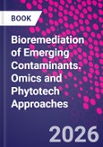 Bioremediation of Emerging Contaminants. Omics and Phytotech Approaches- Product Image