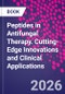 Peptides in Antifungal Therapy. Cutting-Edge Innovations and Clinical Applications - Product Image