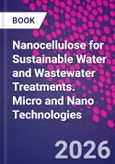 Nanocellulose for Sustainable Water and Wastewater Treatments. Micro and Nano Technologies- Product Image