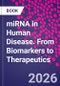 miRNA in Human Disease. From Biomarkers to Therapeutics - Product Image
