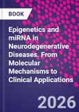 Epigenetics and miRNA in Neurodegenerative Diseases. From Molecular Mechanisms to Clinical Applications- Product Image