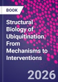 Structural Biology of Ubiquitination. From Mechanisms to Interventions- Product Image