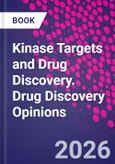 Kinase Targets and Drug Discovery. Drug Discovery Opinions- Product Image