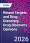 Kinase Targets and Drug Discovery. Drug Discovery Opinions - Product Thumbnail Image