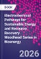 Electrochemical Pathways for Sustainable Energy and Resource Recovery. Woodhead Series in Bioenergy - Product Image