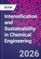 Intensification and Sustainability in Chemical Engineering - Product Thumbnail Image
