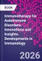 Immunotherapy for Autoimmune Disorders. Innovations and Insights. Developments in Immunology - Product Image