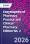 Encyclopedia of Pharmacy Practice and Clinical Pharmacy. Edition No. 2 - Product Image