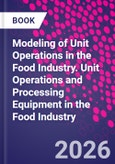 Modeling of Unit Operations in the Food Industry. Unit Operations and Processing Equipment in the Food Industry- Product Image