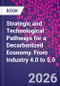 Strategic and Technological Pathways for a Decarbonized Economy. From Industry 4.0 to 5.0 - Product Thumbnail Image