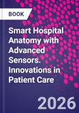 Smart Hospital Anatomy with Advanced Sensors. Innovations in Patient Care- Product Image