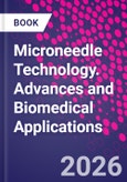 Microneedle Technology. Advances and Biomedical Applications- Product Image