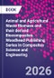 Animal and Agricultural Waste Biomass and their derived Biocomposites. Woodhead Publishing Series in Composites Science and Engineering - Product Image