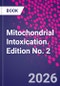 Mitochondrial Intoxication. Edition No. 2 - Product Thumbnail Image