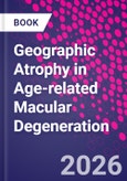 Geographic Atrophy in Age-related Macular Degeneration- Product Image