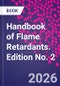 Handbook of Flame Retardants. Edition No. 2 - Product Thumbnail Image