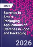 Starches in Smart Packaging. Applications of Starches in Food and Packaging- Product Image