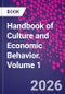Handbook of Culture and Economic Behavior. Volume 1 - Product Image