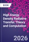 High Energy Density Radiative Transfer. Theory and Computation - Product Thumbnail Image