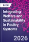 Integrating Welfare and Sustainability in Poultry Systems - Product Image
