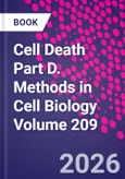 Cell Death Part D. Methods in Cell Biology Volume 209- Product Image