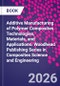 Additive Manufacturing of Polymer Composites. Technologies, Materials, and Applications. Woodhead Publishing Series in Composites Science and Engineering - Product Image