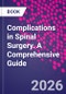 Complications in Spinal Surgery. A Comprehensive Guide - Product Image