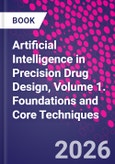 Artificial Intelligence in Precision Drug Design, Volume 1. Foundations and Core Techniques- Product Image