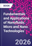 Fundamentals and Applications of Nanofluids. Micro and Nano Technologies- Product Image