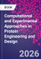 Computational and Experimental Approaches in Protein Engineering and Design - Product Thumbnail Image