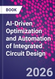 AI-Driven Optimization and Automation of Integrated Circuit Design- Product Image