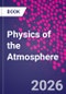 Physics of the Atmosphere - Product Image