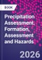 Precipitation Assessment. Formation, Assessment and Hazards - Product Thumbnail Image