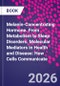Melanin-Concentrating Hormone. From Metabolism to Sleep Disorders. Molecular Mediators in Health and Disease: How Cells Communicate - Product Thumbnail Image