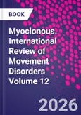 Myoclonous. International Review of Movement Disorders Volume 12- Product Image
