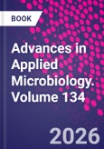 Advances in Applied Microbiology. Volume 134- Product Image