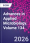 Advances in Applied Microbiology. Volume 134 - Product Thumbnail Image